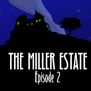 Arcane The Miller Estate Episode 2